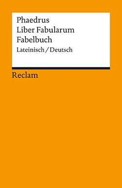Phaedrus: Liber Fabularum / Fabelbuch