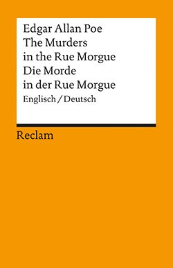 Poe, Edgar Allan: The Murders in the Rue Morgue / Die Morde in der Rue Morgue