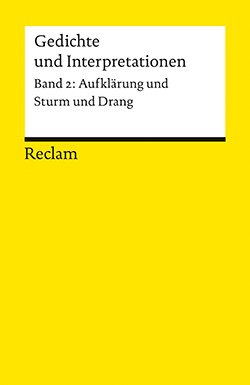 : Gedichte und Interpretationen. Band 2: Aufklärung und Sturm und Drang