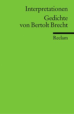 : Interpretationen. Gedichte von Bertolt Brecht