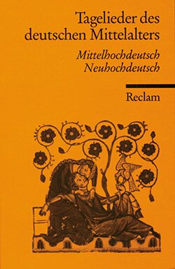 : Tagelieder des deutschen Mittelalters