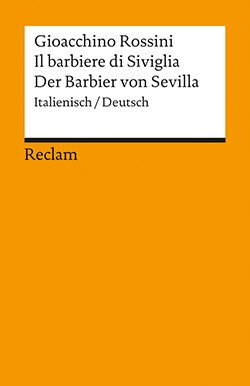Rossini, Gioacchino: Il barbiere di Siviglia / Der Barbier von Sevilla