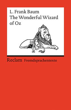 Baum, L. Frank: The Wonderful Wizard of Oz