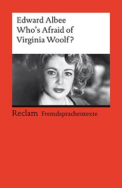 Albee, Edward: Who´s afraid of Virginia Woolf?