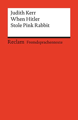 Kerr, Judith: When Hitler Stole Pink Rabbit
