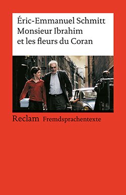 Schmitt, Éric-Emmanuel: Monsieur Ibrahim et les fleurs du Coran