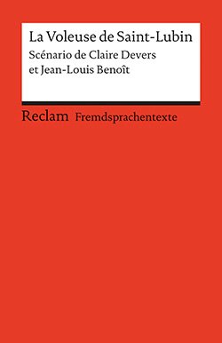 Devers, Claire; Benoît, Jean-Louis: La Voleuse de Saint-Lubin