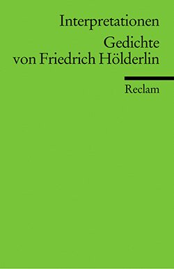 : Interpretationen. Gedichte von Friedrich Hölderlin