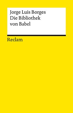 Borges, Jorge Luis: Die Bibliothek von Babel