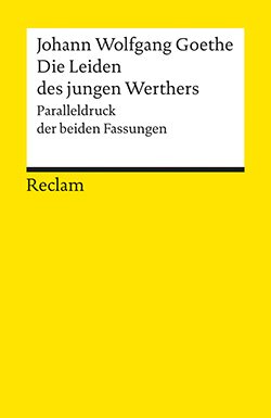 Goethe, Johann Wolfgang: Die Leiden des jungen Werthers (Studienausgabe)