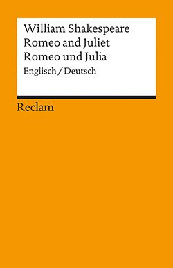 Shakespeare, William: Romeo and Juliet / Romeo und Julia