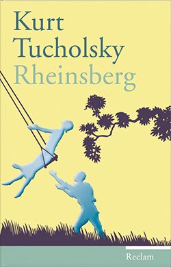 Tucholsky, Kurt: Rheinsberg