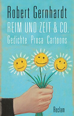 Gernhardt, Robert: Reim und Zeit & Co.