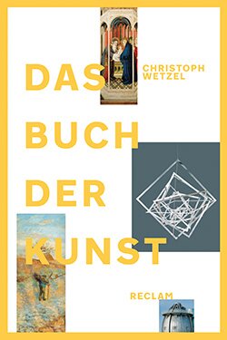 Wetzel, Christoph: Das Buch der Kunst