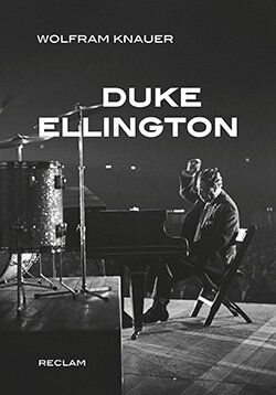 Knauer, Wolfram: Duke Ellington