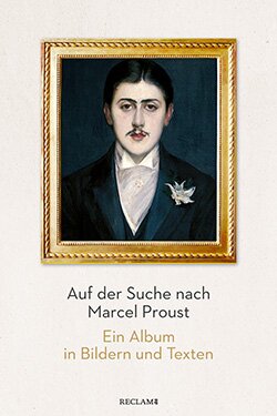 : Auf der Suche nach Marcel Proust
