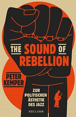 Kemper, Peter: The Sound of Rebellion
