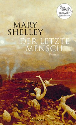 Shelley, Mary: Der letzte Mensch