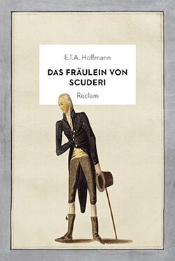 Hoffmann, E.T.A.: Das Fräulein von Scuderi