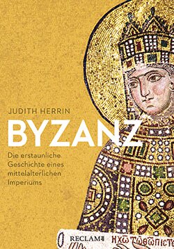 Herrin, Judith: Byzanz
