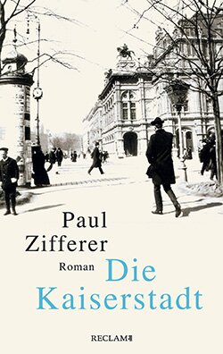 Zifferer, Paul: Die Kaiserstadt