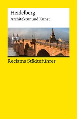 Roth, Matthias: Reclams Städteführer Heidelberg