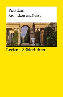 Flegel, Karin: Reclams Städteführer Potsdam