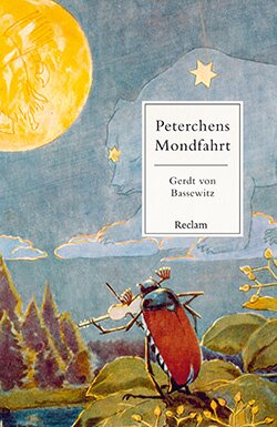 Bassewitz, Gerdt von: Peterchens Mondfahrt