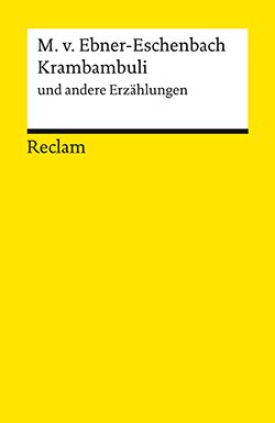 Ebner-Eschenbach, Marie von: Krambambuli und andere Erzählungen