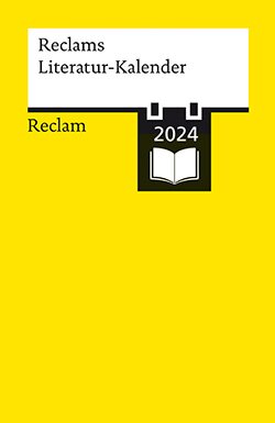 : Reclams Literatur-Kalender 2024