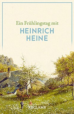 : Ein Frühlingstag mit Heinrich Heine