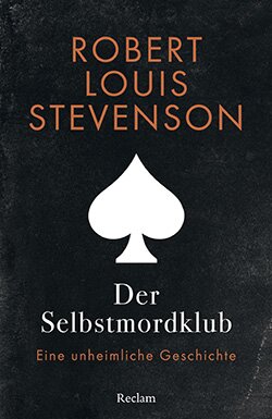 Stevenson, Robert Louis: Der Selbstmordklub