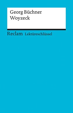 Schede, Hans-Georg: Lektüreschlüssel. Georg Büchner: Woyzeck
