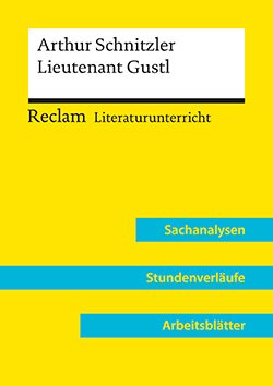 Kemethmüller, Lorenz; Schneider, Hans-Peter: Arthur Schnitzler: Lieutenant Gustl  (Lehrerband)