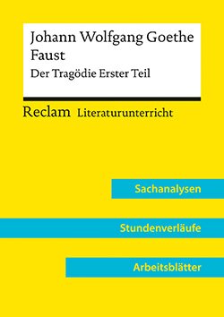 Bäuerle, Holger: Johann Wolfgang Goethe: Faust. Der Tragödie Erster Teil (Lehrerband)