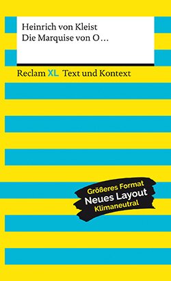 Kleist, Heinrich von: Die Marquise von O... Textausgabe mit Kommentar und Materialien