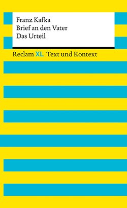 Kafka, Franz: Brief an den Vater / Das Urteil. Textausgabe mit Kommentar und Materialien