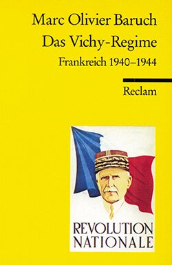 Baruch, Marc Olivier: Das Vichy-Regime