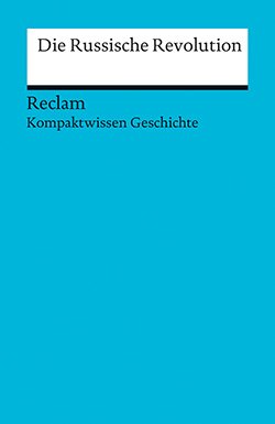Wunderer, Hartmann: Kompaktwissen Geschichte. Die Russische Revolution