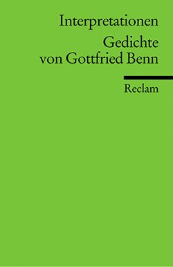 : Interpretationen. Gedichte von Gottfried Benn