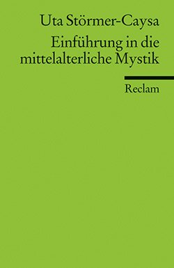Störmer-Caysa, Uta: Einführung in die mittelalterliche Mystik