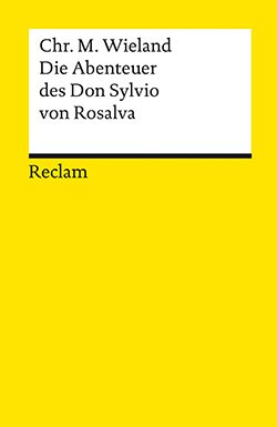 Wieland, Christoph Martin: Die Abenteuer des Don Sylvio von Rosalva