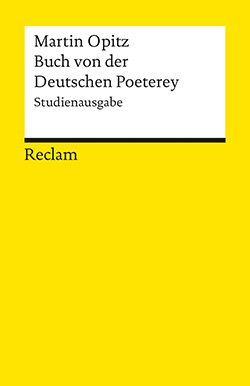 Opitz, Martin: Buch von der Deutschen Poeterey (Studienausgabe)