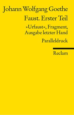 Goethe, Johann Wolfgang: Faust. Erster Teil