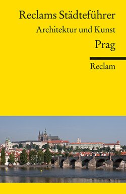 Woldt, Isabella: Reclams Städteführer Prag