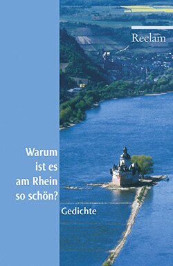 : Warum ist es am Rhein so schön?