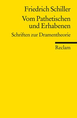Schiller, Friedrich: Vom Pathetischen und Erhabenen
