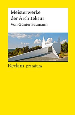 Baumann, Günter: Meisterwerke der Architektur
