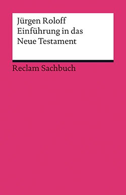 Roloff, Jürgen: Einführung in das Neue Testament