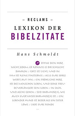 Schmoldt, Hans: Reclams Lexikon der Bibelzitate